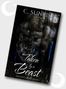 Book cover image for Taken by a Beast by C. Sunrise